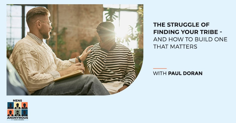 Mens Anonymous | Mental Health | Paul Doran