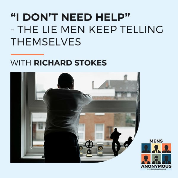 Mens Anonymous | Richard Stokes | Safe Space