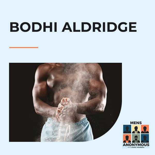 Mens Anonymous | Bodhi Aldridge | Masculine Energy
