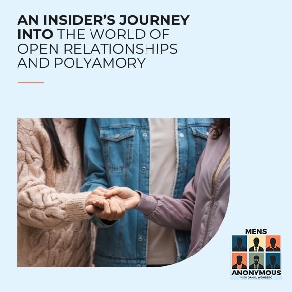 Mens Anonymous | Open Relationships