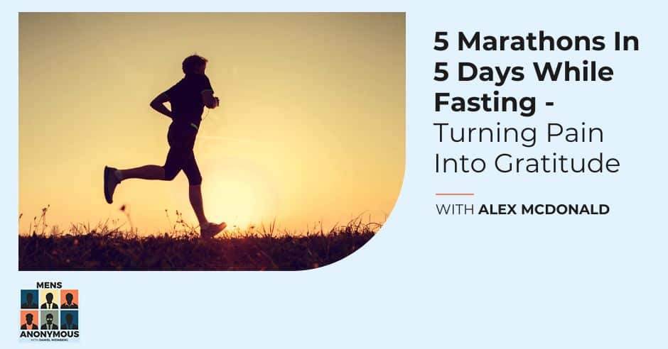 Mens Anonymous | Alex McDonald | Fasting 
