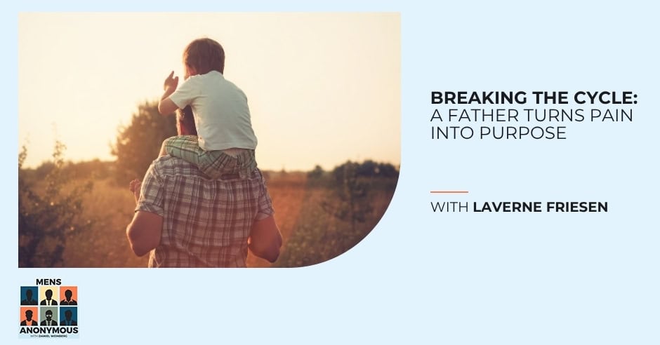 Mens Anonymous | Laverne Friesen | Journey Of Resilience