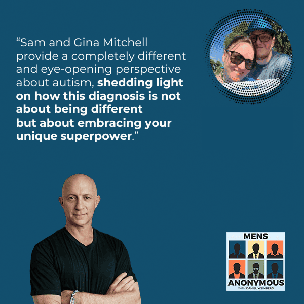 Mens Anonymous | Sam And Gina Mitchell | Autism