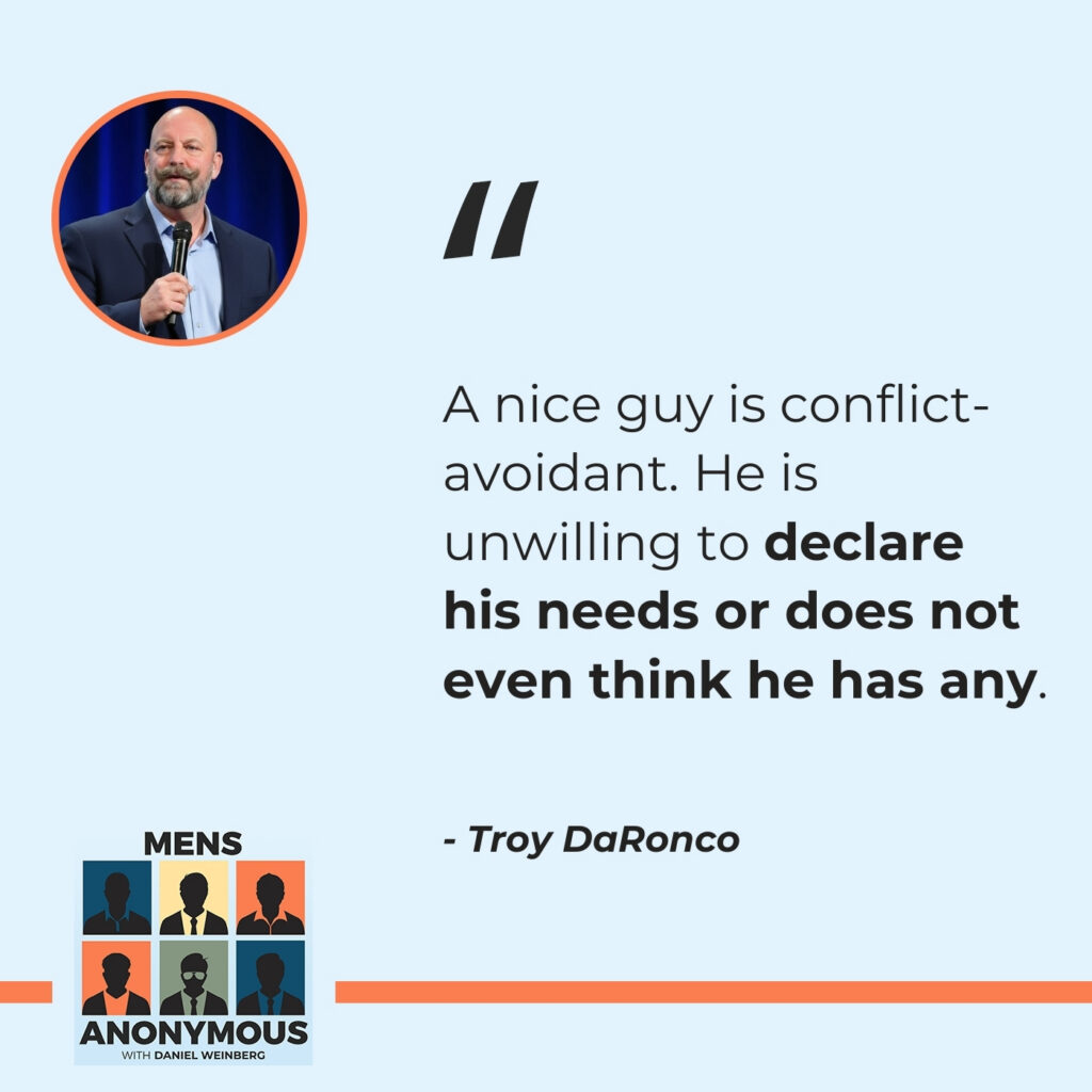 Mens Anonymous | Troy DaRonco | Nice Guy