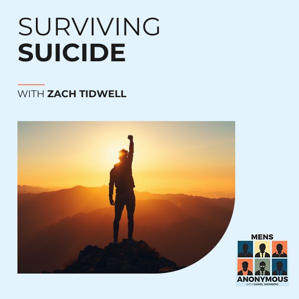 Mens Anonymous | Zach Tidwell | Suicide