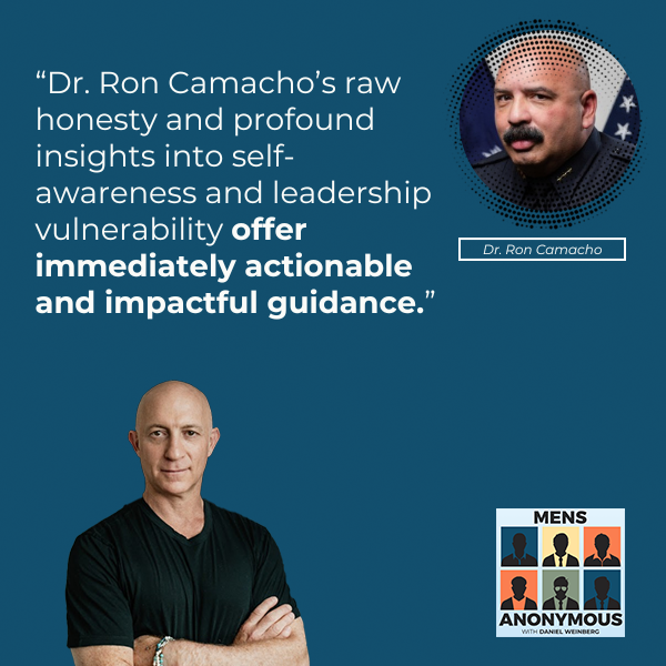 Mens Anonymous | Dr. Ron Camacho | Leadership Framework