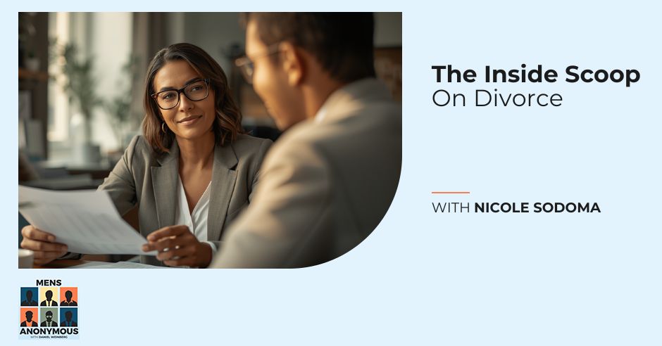 Mens Anonymous | Nicole Sodoma | Divorce