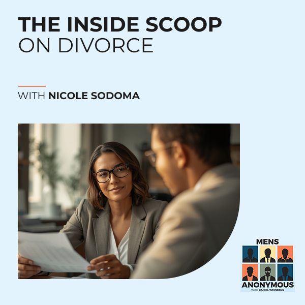 Mens Anonymous | Nicole Sodoma | Divorce