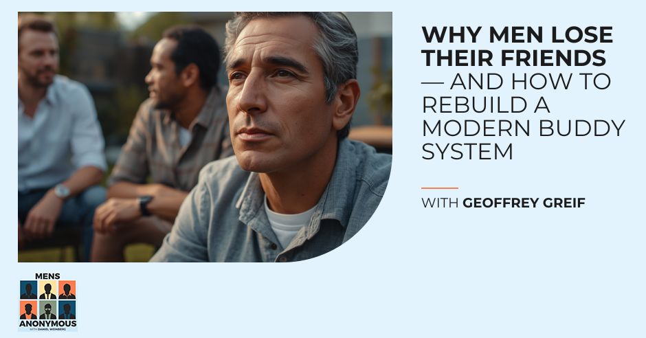 Mens Anonymous | Geoffrey Greif | Buddy System