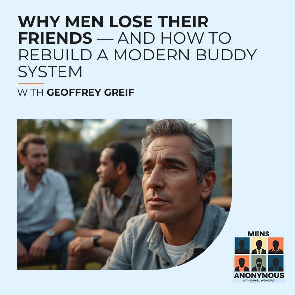 Mens Anonymous | Geoffrey Greif | Buddy System